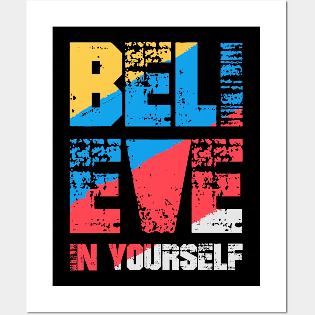 Believe In Yourself Wall Art by Hashed Art